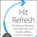Cover Art for 9780062652508, Hit Refresh by Satya Nadella