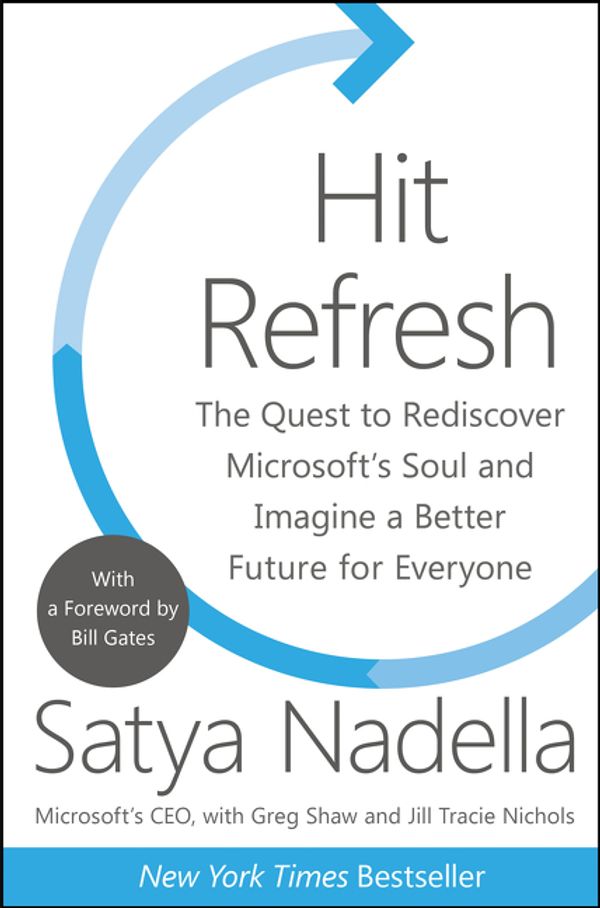 Cover Art for 9780062652508, Hit Refresh by Satya Nadella