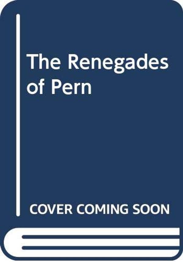Cover Art for 9780517067901, Renegades of Pern by Anne McCaffrey