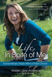 Cover Art for 9781601423825, Life, In Spite Of Me by Kristen Jane Anderson