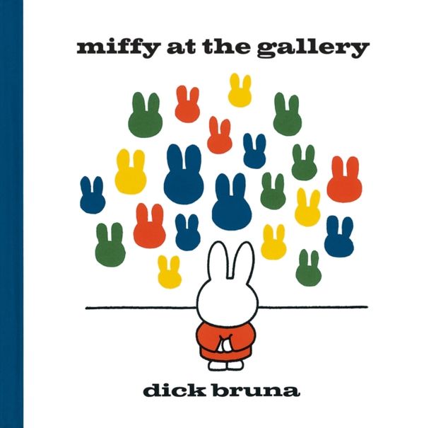 Cover Art for 9781471120770, Miffy at the Gallery by Dick Bruna