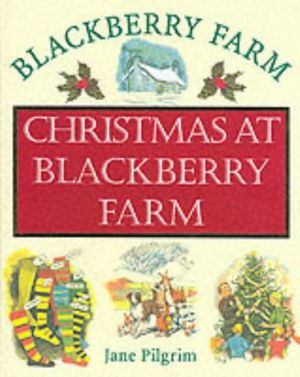 Cover Art for 9781841860664, Christmas at Blackberry Farm by Jane Pilgrim