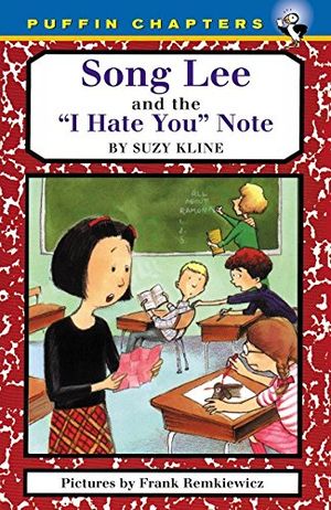 Cover Art for 9780141303031, Song Lee and the I Hate You Notes by Suzy Kline