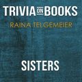 Cover Art for 9788828340300, Sisters by Raina Telgemeier (Trivia-On-Books) by Trivion Books