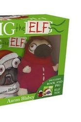 Cover Art for 9781742765488, Pig the Elf Mini HB + Plush by Aaron Blabey