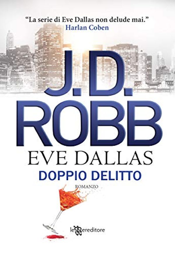 Cover Art for B089WGVXWR, Doppio delitto (Eve Dallas Vol. 2) (Italian Edition) by Jd Robb