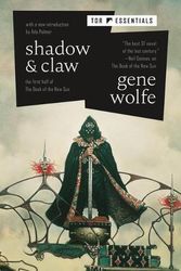Cover Art for 9781250827043, Shadow & Claw by Gene Wolfe