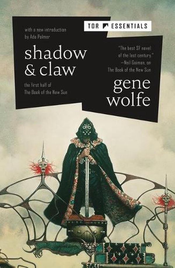 Cover Art for 9781250827043, Shadow & Claw: The First Half of the Book of the New Sun: 1 by Gene Wolfe