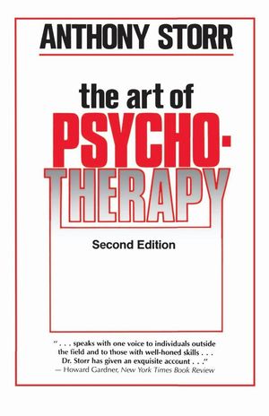 Cover Art for 9780415903028, Art of Psychotherapy by Anthony Storr