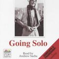 Cover Art for 9780754071273, Going Solo: Complete & Unabridged (Radio Collection) by Roald Dahl