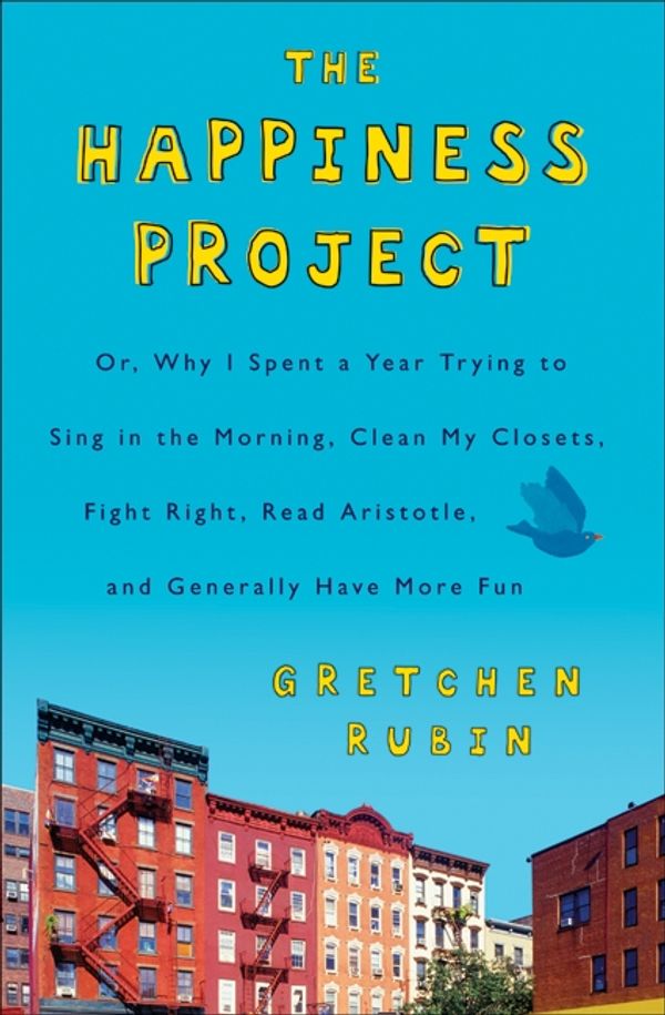 Cover Art for 9780061962066, The Happiness Project by Gretchen Rubin
