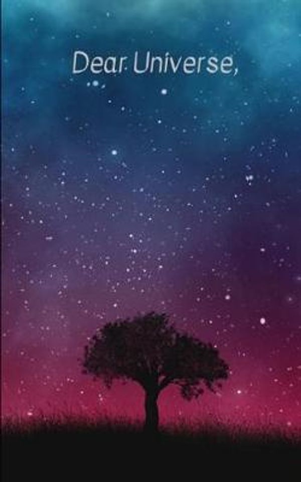 Cover Art for 9781797451473, Dear Universe,: A little book to write your letters to the universe - a powerful law of attraction tool by Love to Write