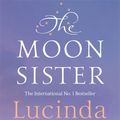 Cover Art for 9781509840120, The Moon Sister by Lucinda Riley