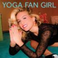 Cover Art for 9781457539220, Yoga Fan Girl by Leonora Scelfo