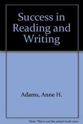 Cover Art for 9780876208809, Success in beginning reading and writing: The basal concept of the future (Success in reading and writing series) by Anne H Adams