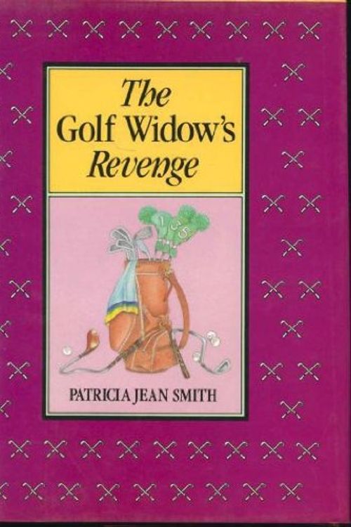 Cover Art for 9780809248025, The Golf Widow's Revenge by Patricia Jean Smith
