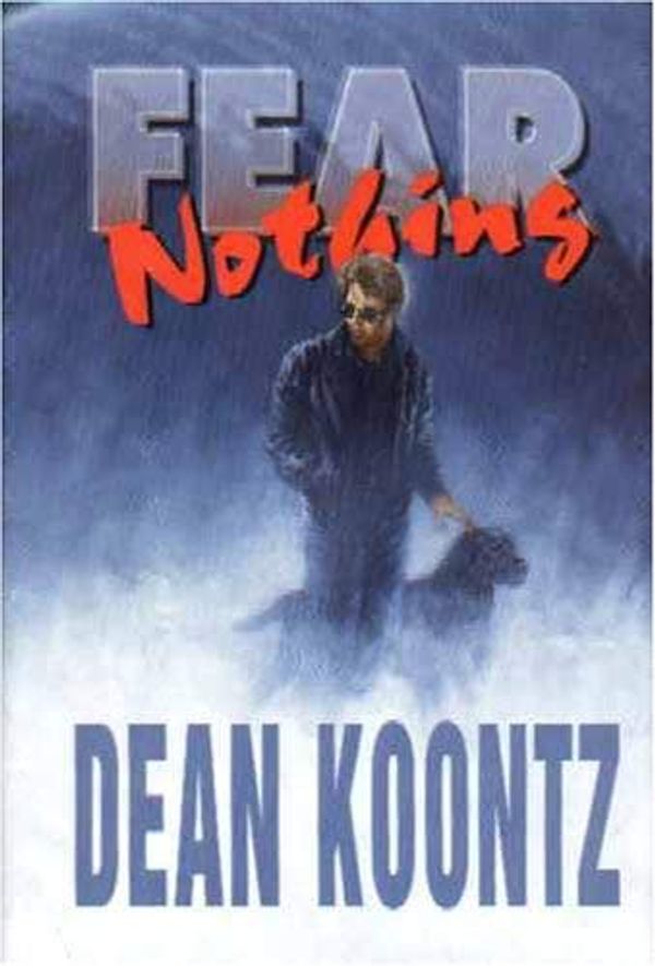 Cover Art for 9781881475279, Fear Nothing, Deluxe Limited Signed Edition by Dead Koontz