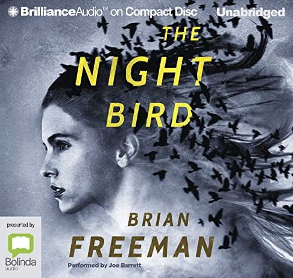 Cover Art for 9781543671926, The Night Bird: 1 by Brian Freeman