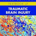 Cover Art for 9781615371129, Textbook of Traumatic Brain Injury by Jonathan M. Silver