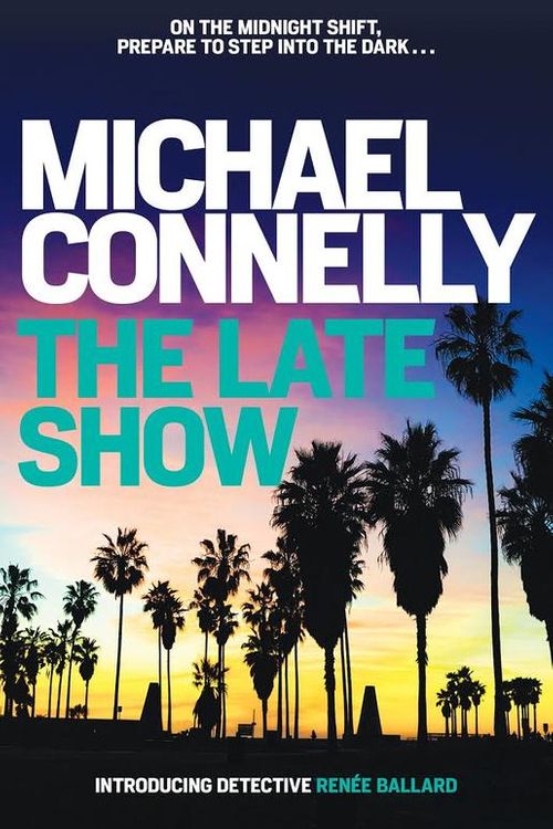 Cover Art for 9781538745069, The Late Show by Michael Connelly