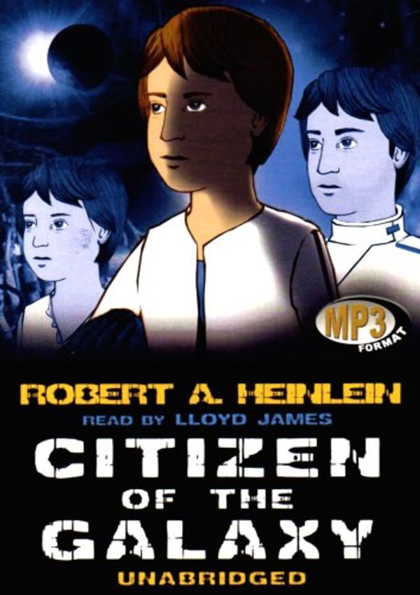 Cover Art for 9780786184637, Citizen of the Galaxy by Robert A. Heinlein