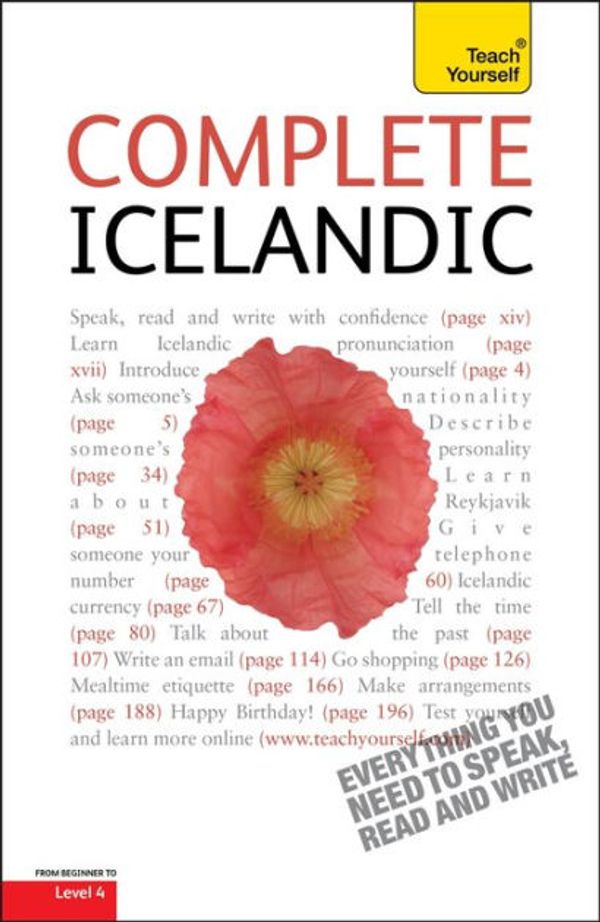 Cover Art for 9781444132328, Complete Icelandic Beginner to Intermediate Book and Audio Course: Learn to read, write, speak and understand a new language with Teach Yourself by Hildur Jonsdottir