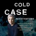 Cover Art for B07SYPW348, Cold Case Investigations by Xanthé Mallett