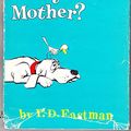 Cover Art for 9780375811531, Are You My Mother? by P. D. Eastman