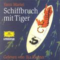 Cover Art for 9783829113083, Schiffbruch mit Tiger. 7 CDs by Yann Martel