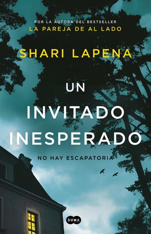 Cover Art for 9781949061802, Un Invitado Inesperado / An Unwanted Guest by Shari Lapena