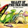 Cover Art for 9780751505917, Valley Of The Far Side by Gary Larson
