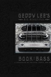 Cover Art for 9780062747839, Geddy Lee's Big Beautiful Book of Bass by Geddy Lee