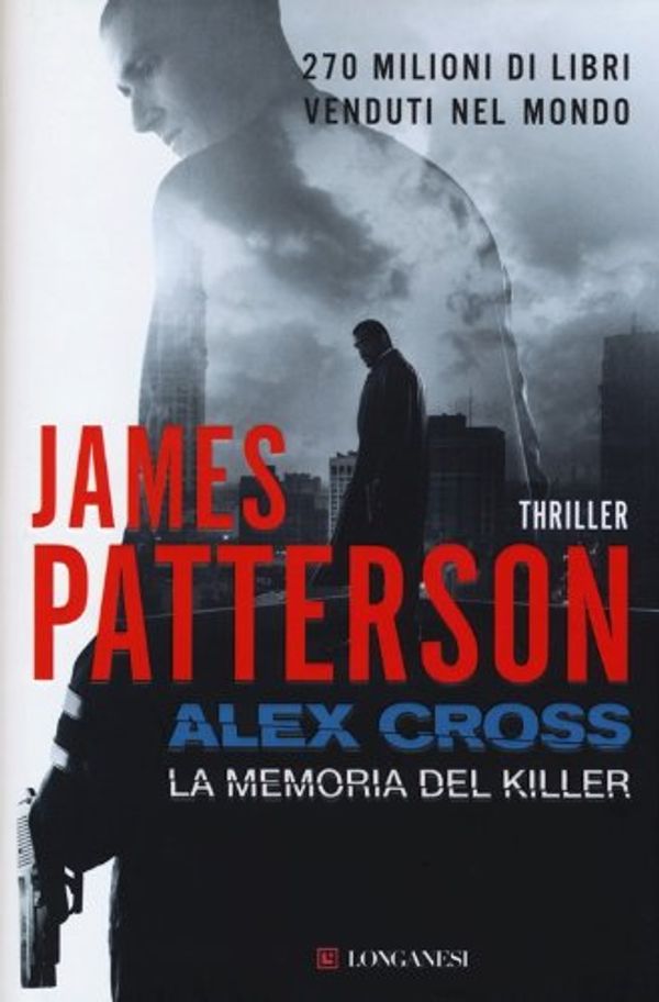 Cover Art for 9788830437838, Alex Cross: La memoria del killer by James Patterson