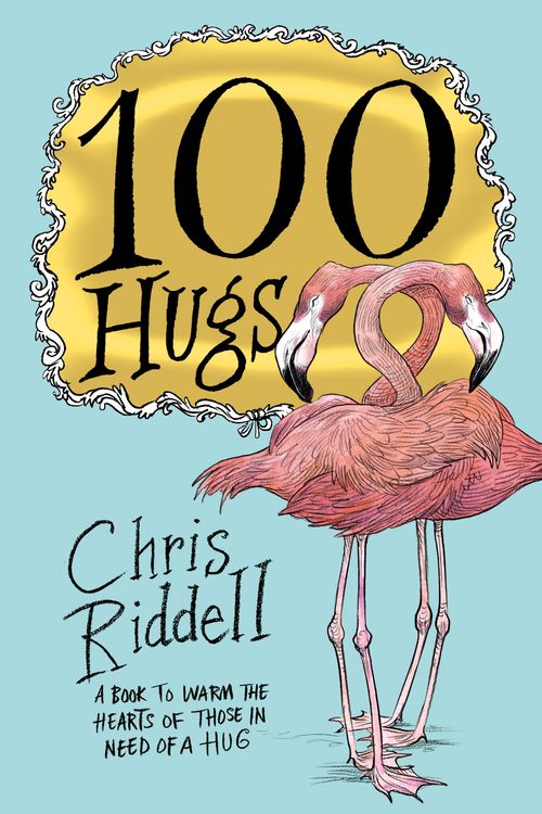 Cover Art for 9781509814312, 100 Hugs by Chris Riddell