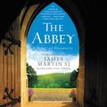Cover Art for 9780062421197, The Abbey by James Martin