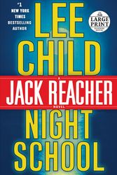 Cover Art for 9781524708351, Night School: A Jack Reacher Novel (Random House Large Print) by Lee Child