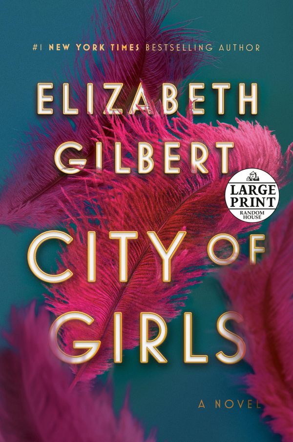Cover Art for 9780593104361, City of Girls by Elizabeth Gilbert