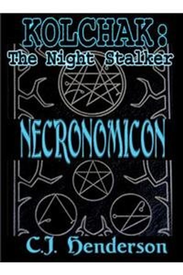 Cover Art for 9781936814343, Kolchak: Necronomicon by C. J. Henderson