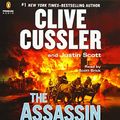 Cover Art for 9781611763713, The Assassin (Isaac Bell Adventure) by Clive Cussler, Justin Scott