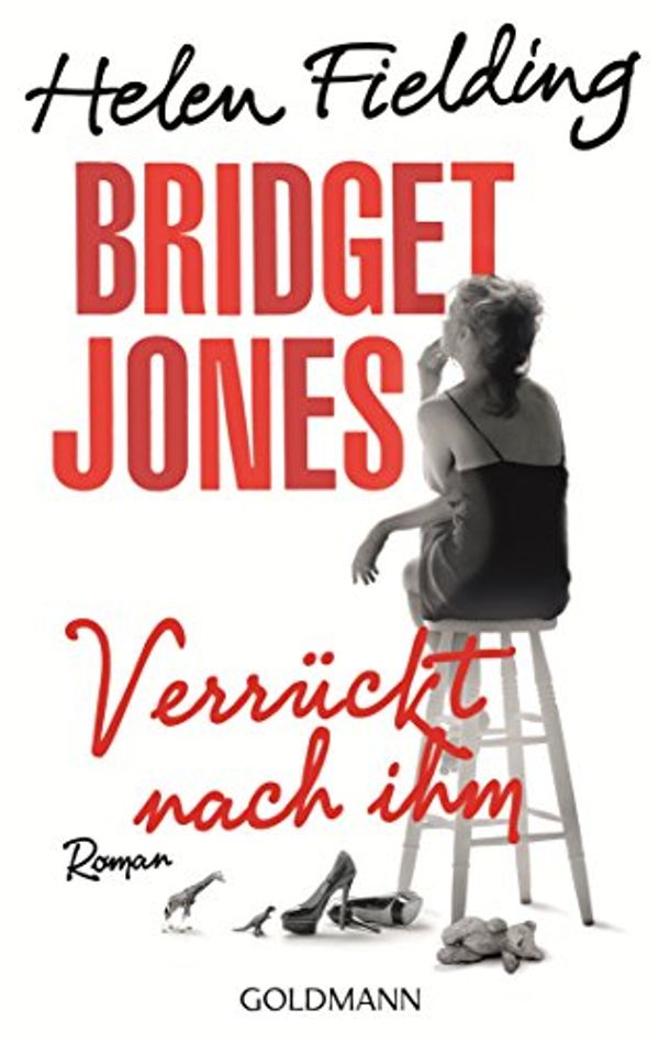 Cover Art for B00FJ0VOBA, Bridget Jones - Verrückt nach ihm: Die Bridget-Jones-Serie 4 - Roman (German Edition) by Helen Fielding