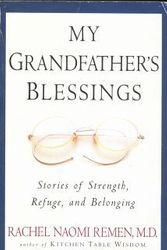 Cover Art for 9780965025164, My Grandfather's Blessings : Stories of Strength, Refuge and Belonging by Rachel Naomi Remen, M.D.