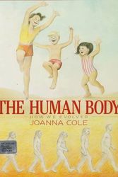 Cover Art for 9780688067205, The Human Body: How We Evolved by Joanna Cole