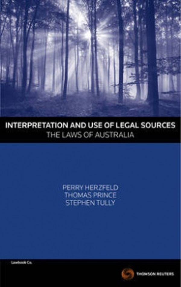 Cover Art for 9780455230979, Interpretation and Use of Legal Sources by Perry Herzfeld
