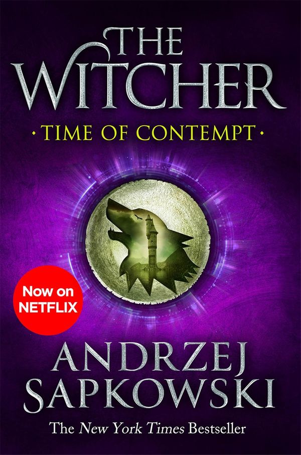 Cover Art for 9781473231092, Time of Contempt: Witcher 4 (The Witcher) by Andrzej Sapkowski