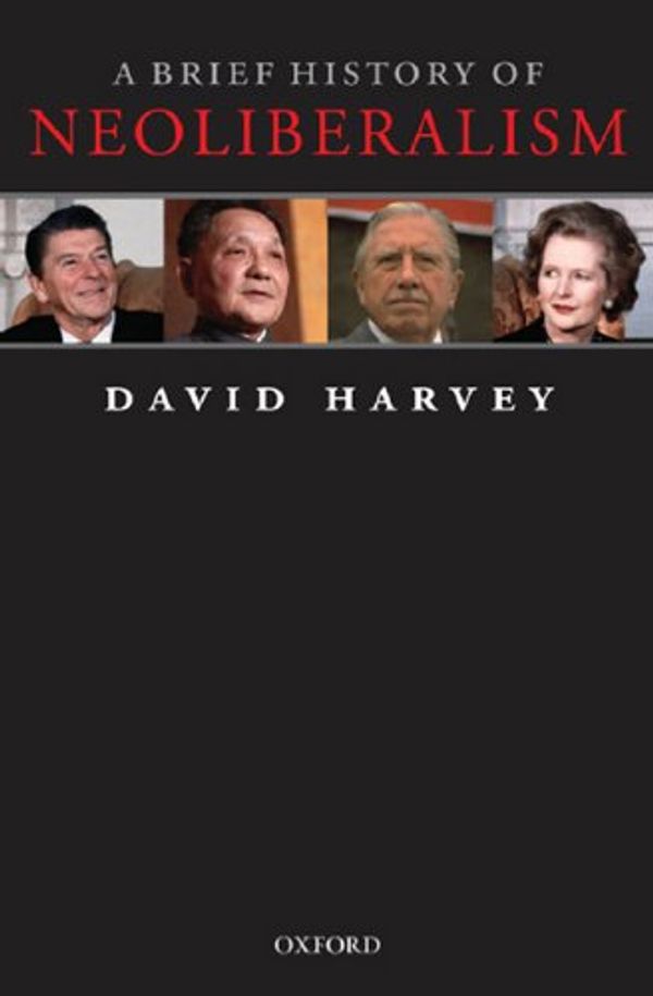 Cover Art for B005X3SA74, A Brief History of Neoliberalism by David Harvey