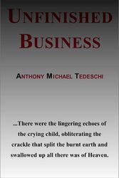 Cover Art for 9780738824437, Unfinished Business by Anthony Michael Tedeschi