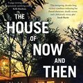 Cover Art for B0B85NPY2X, The House of Now and Then by Jo Dixon