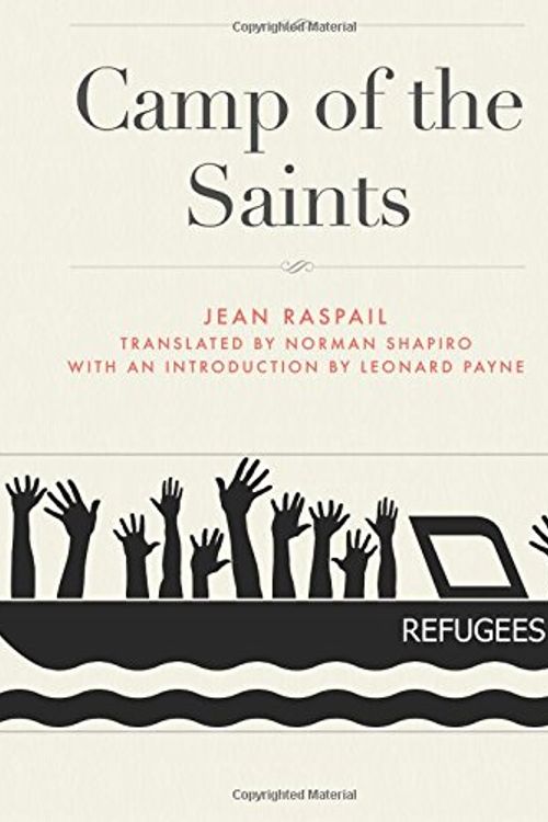 Cover Art for 9781547020393, The Camp of the Saints (2017) by Jean Raspail