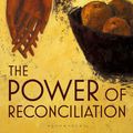 Cover Art for 9781399402972, The Power of Reconciliation by Justin Welby