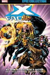 Cover Art for 9781302913861, X-Factor Epic Collection: All-New, All-Different X-Factor by Peter David